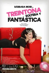 Treintona, Soltera y Fantástica постер