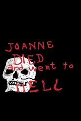 Joanna Died and Went to Hell постер