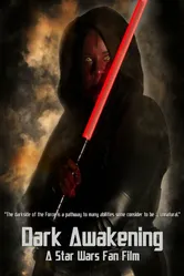 Dark Awakening: A Star Wars Fan Film постер