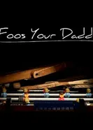 Foos Your Daddy постер