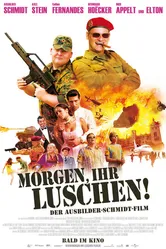 Morgen, ihr Luschen! Der Ausbilder-Schmidt-Film постер