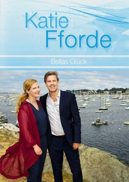 Постер Katie Fforde: Bellas Glück