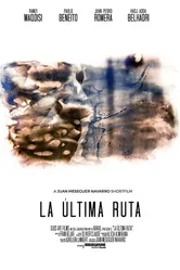 La Última Ruta постер