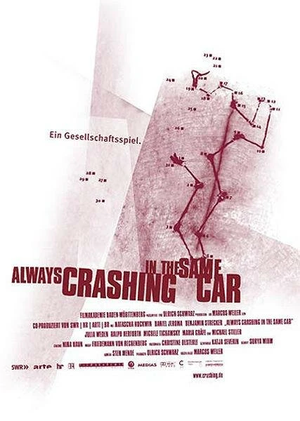 Постер Always Crashing in the Same Car