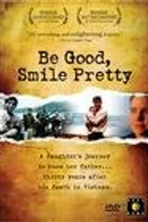 Be Good, Smile Pretty постер