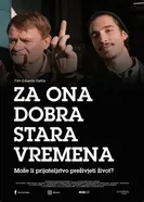 Za ona dobra stara vremena постер