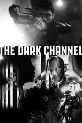 The Dark Channel постер