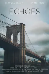 Echoes 2014, США, короткометражка постер