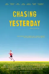 Chasing Yesterday 2015 постер