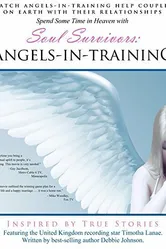 Soul Survivors: Angels in Training постер