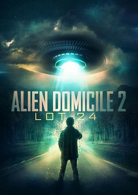 Постер Alien Domicile 2: Lot 24
