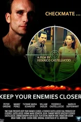 Checkmate, Keep Your Enemies Closer постер