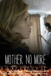 Mother No More постер