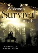 Wilderness Survival for Girls постер