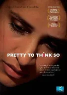 Pretty to Think So постер