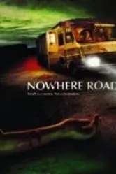 Nowhere Road 2011 постер