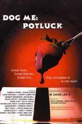 Dog Me: Potluck постер