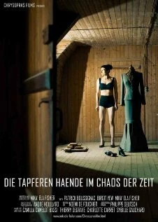 Постер Die Tapferen Haende im Chaos der Zeit