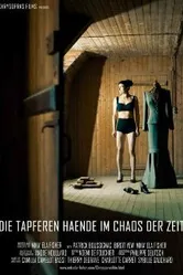 Die Tapferen Haende im Chaos der Zeit постер