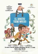El dinero tiene miedo постер