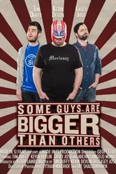 Some Guys Are Bigger Than Others постер