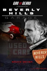 Beverly Hills Garage - The Bruce Meyer Project постер