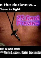 25 Cent Preview постер