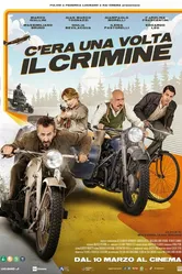 C'era una volta il crimine постер