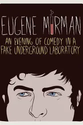 Eugene Mirman: An Evening of Comedy in a Fake Underground Laboratory постер