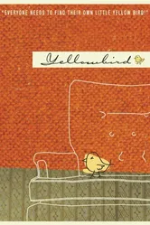 Yellow Bird 2005 постер
