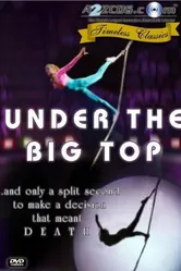 Under the Big Top постер