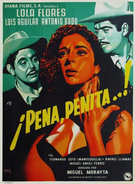 Постер ¡Ay, pena, penita, pena!