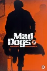 Mad Dogs 2002 постер