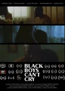 Black Boys Can't Cry постер