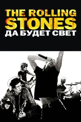 The Rolling Stones: Да будет свет 2008, США постер