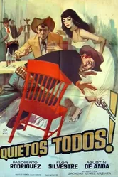 ¡Quietos todos! постер