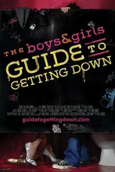 The Boys & Girls Guide to Getting Down постер