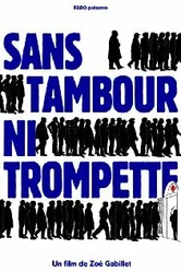 Sans tambour ni trompette постер