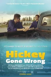 Hickey Gone Wrong постер