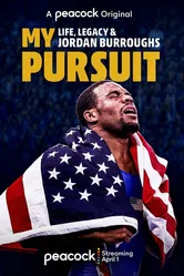 My Pursuit: Life, Legacy & Jordan Burroughs постер