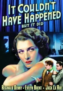 Постер It Couldn't Have Happened (But It Did)