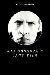 Max Goodman's Last Film постер