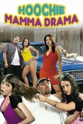 Hoochie Mamma Drama постер