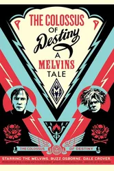 The Colossus of Destiny: A Melvins Tale постер