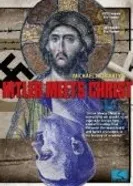 Гитлер встречает Христа 2007 постер