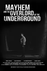 Mayhem and the Overlord of the Underground постер