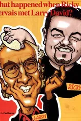 Рики Джервэйс встречает... Ларри Дэвида 2006 постер