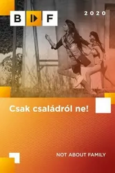 Csak családról ne постер