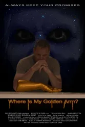 Where Is My Golden Arm? постер
