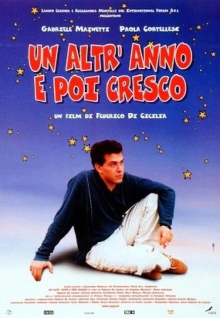 Постер Un altr'anno e poi cresco